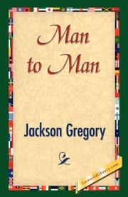 Cover of: Man to Man by Jackson Gregory