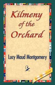 Cover of: Kilmeny of the Orchard