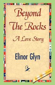 Beyond the rocks by Elinor Glyn