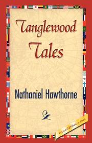 Cover of: Tanglewood Tales by Nathaniel Hawthorne, Nathaniel Hawthorne