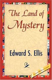 Cover of: The Land of Mystery by Edward Sylvester Ellis, Edward Sylvester Ellis