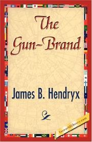 Cover of The Gun-Brand by James B. Hendryx