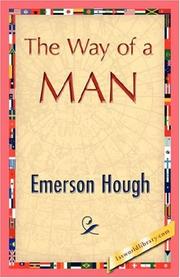 Cover of: The Way of a Man by Emerson Hough, Emerson Hough