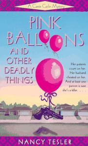 Cover of: Pink Balloons and Other Deadly Things (Carrie Carlin Mystery) by Nancy Tesler