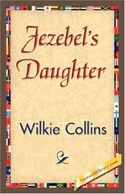 Cover of: Jezebel's Daughter by Wilkie Collins, Wilkie Collins