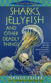 Cover of: Sharks, Jellyfish, and Other Deadly Things (Carrie Carlin Mystery) by Nancy Tesler