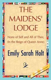 Cover of: The Maidens' Lodge by Emily Sarah Holt