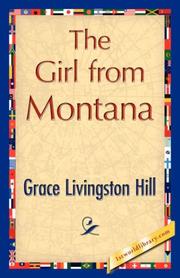 Cover of: The Girl from Montana by Grace Livingston Hill
