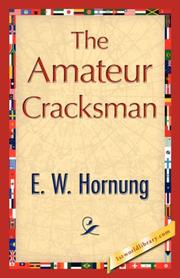 Cover of: The Amateur Cracksman by E. W. Hornung