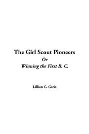 The Girl Scout Pioneers by Lilian Garis