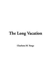 Cover of: The Long Vacation by Charlotte Mary Yonge