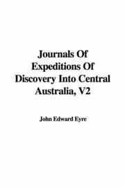 Cover of: Journals of Expeditions of Discovery into Central Australia by Edward John Eyre, Edward John Eyre