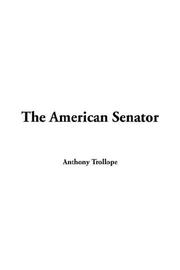 Cover of: The American Senator by Anthony Trollope, Anthony Trollope