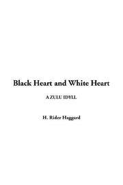Cover of: Black Heart And White Heart by H. Rider Haggard