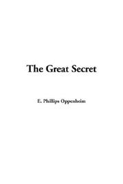 Cover of: The Great Secret | E. Phillips Oppenheim