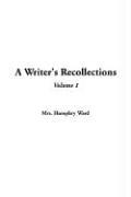Cover of: A Writer's Recollections by Mary Augusta Ward
