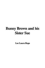 Cover of: Bunny Brown And His Sister Sue by Laura Lee Hope