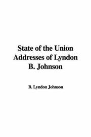 Cover of: State of the Union Addresses of Lyndon B. Johnson