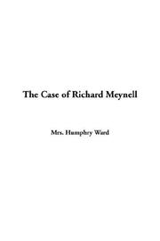 Cover of: The Case of Richard Meynell by Mary Augusta Ward