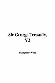 Cover of: Sir George Tressady by Mary Augusta Ward