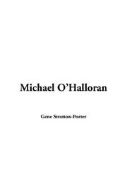 Cover of: Michael O'Halloran by Gene Stratton-Porter