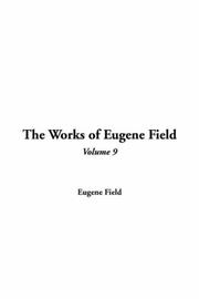 Cover of: The Works of Eugene Field: V9