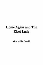Cover of: Home Again and the Elect Lady
