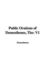 Cover of: The Public Orations of Demosthenes by Demosthenes