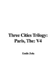 Cover of: Three Cities Trilogy: Paris, The by Émile Zola