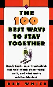 Cover of: The 100 Best Ways to Stay Together
