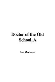 Cover of: A Doctor of the Old School