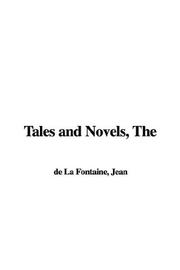 Cover of: The Tales and Novels by Jean de La Fontaine