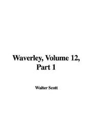 Cover of: Waverley, Volume 12, Part 1 by Sir Walter Scott