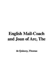 Cover of: English Mail-coach and Joan of Arc by Thomas De Quincey