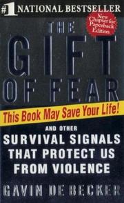 Cover of: The Gift of Fear by Gavin De Becker