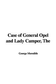 Cover of: Case of General Opel and Lady Camper | George Meredith