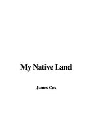 Cover of: My Native Land by James Cox, James Cox