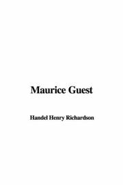 Cover of: Maurice Guest by Ethel Florence Lindesay Richardson