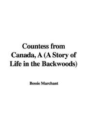 Cover of: A Countess from Canada, a Story of Life in the Backwoods