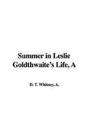 Cover of: A Summer in Leslie Goldthwaite's Life by Adeline Dutton Train Whitney