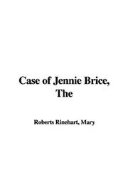 Cover of: The Case of Jennie Brice by Mary Roberts Rinehart