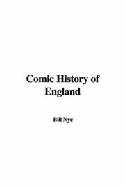 Cover of: Comic History of England by Bill Nye, Bill Nye