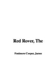 Cover of: Red Rover by James Fenimore Cooper, James Fenimore Cooper