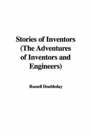 Cover of: Stories of Inventors, the Adventures of Inventors And Engineers by Russell Doubleday, Russell Doubleday