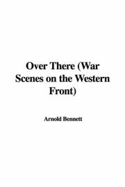 Over There by Arnold Bennett