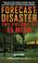 Cover of: Forecast: Disaster