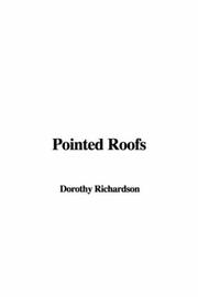 Cover of: Pointed Roofs by Dorothy Richardson, Dorothy Richardson