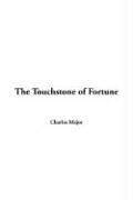 Cover of: The Touchstone of Fortune by Charles Major, Charles Major