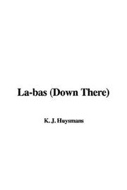 Cover of: La-bas (Down There)
