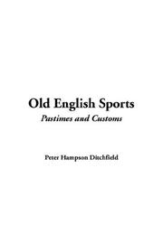 Cover of: Old English Sports by P. H. Ditchfield